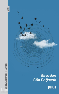 Birazdan Gün Doğacak