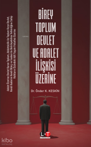 Birey Toplum Devlet ve Adalet İlişkisi Üzerine