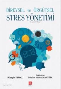 Bireysel ve Örgütsel Stres Yöntemi