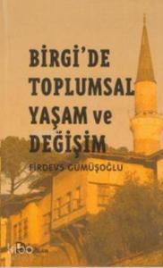 Birgi'de Toplumsal Yaşam ve Değişim