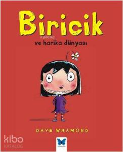 Biricik ve Harika Dünyası