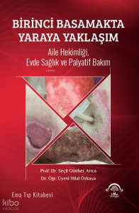 Birinci Basamakta Yaraya Yaklaşım