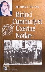 Birinci Cumhuriyet Üzerine Notlar
