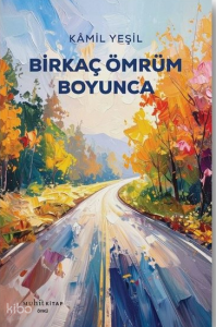 Birkaç Ömrüm Boyunca