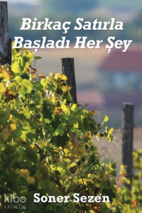 Birkaç Satırla Başladı Her Şey