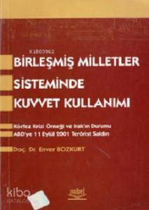 Birleşmiş Milletler Sisteminde Kuvvet Kullanımı