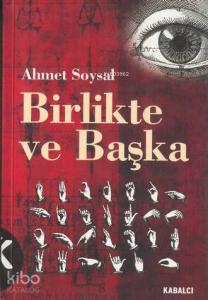Birlikte ve Başka