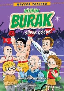 Bitirim Burak Süper Çocuk; Macera Yolcusu
