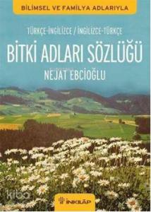 Bitki Adları Sözlüğü; (İngilizce-Türkçe / Türkçe-İngilizce)