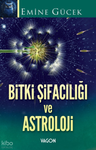 Bitki Şifacılığı ve Astroloji