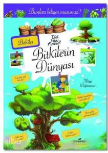 Bitkilerin Dünyası; Bunları Biliyor Musunuz?