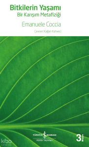 Bitkilerin Yaşamı - Bir Karışım Metafiziği