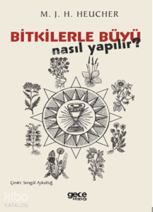 Bitkilerle Büyü Nasıl Yapılır?