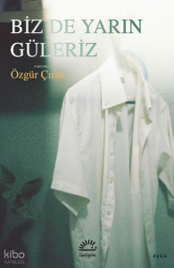 Biz De Yarın Güleriz