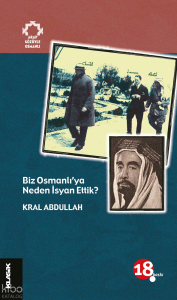 Biz Osmanlı'ya Neden İsyan Ettik?