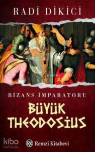 Bizans İmparatoru Büyük Theodosius