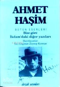 Bize Göre; İkdam'daki Diğer Yazıları