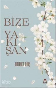 Bize Yakışan