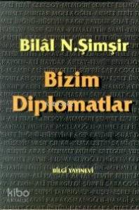 Bizim Diplomatlar