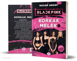 Blackpink: Korkak Melek 1