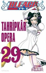 Bleach 29. Cilt: Tahripkâr Opera