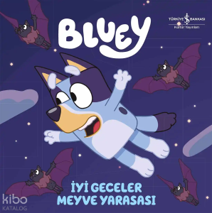 Bluey – İyi Geceler Meyve Yarasası (Ciltli)
