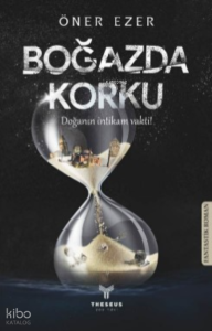 Boğazda Korku;Doğanın İntikam Vakti !
