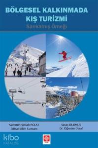 Bölgesel Kalkınmada Kış Turizmi; Sarıkamış Örneği