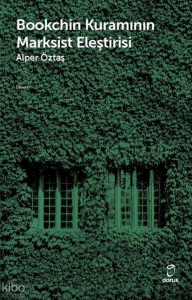 Bookchin Kuramının Marksist Eleştirisi