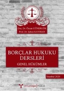 Borçlar Hukuku Dersleri; Genel Hükümler