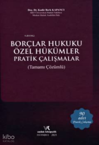 Borçlar Hukuku Özel Hükümler Pratik Çalışmalar