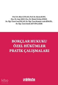 Borçlar Hukuku Özel Hükümler Pratik Çalışmaları