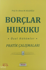 Borçlar Hukuku ;Özel Hükümler - Pratik Çalışmaları