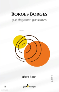 Borges Borges;Gün Doğarken Gün Batımı