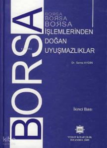 Borsa İşlemlerinden Doğan Uyuşmazlıklar