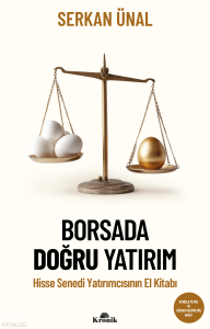 Borsada Doğru Yatırım;Hisse Senedi Yatırımcısının El Kitabı