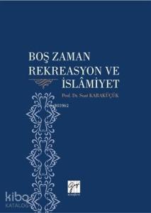 Boş Zaman Rekreasyon ve İslamiyet