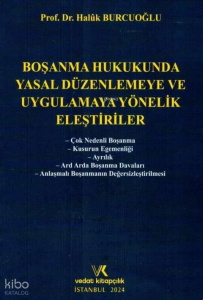 Boşanma Hukukunda Yasal Düzenlemeye Ve Uygulamaya Yönelik Eleştiriler