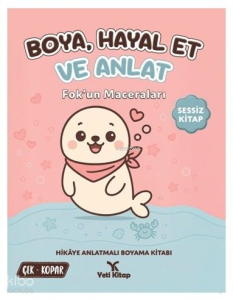 Boya, Hayal Et ve Anlat - Fok'un Maceraları