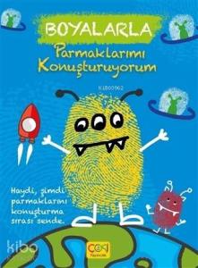 Boyalarla Parmaklarımı Konuşturuyorum