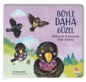 Böyle Daha Güzel – Haksızlık Karşısında Hak Arama