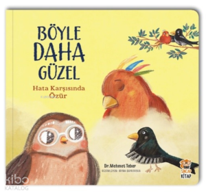 Böyle Daha Güzel - Hata Karşısında Özür