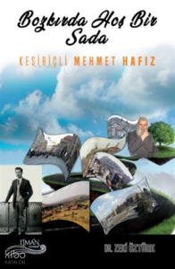 Bozkırda Hoş Bir Sada Kesiriçli Mehmet Hafız