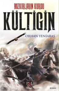 Bozkırların Kurdu Kültigin