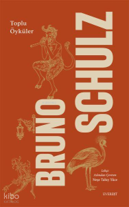 Bruno Schulz - Toplu Öyküler