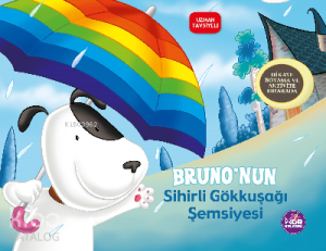 Bruno'nun Sihirli Gökkuşağı Şemsiyesi; Hikaye Boyama ve Aktivite Bir Arada