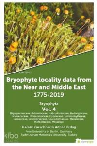 Bryophyte Locality Data From The Near and Middle East 1775-2019 Bryophyta Vol. 4