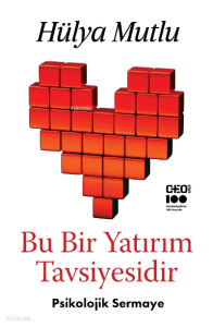 Bu Bir Yatırım Tavsiyesidir Psikolojik Sermaye