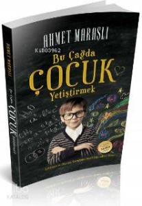 Bu Çağda Çocuk Yetiştirmek