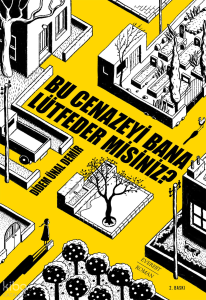 Bu Cenazeyi Bana Lütfeder misiniz?